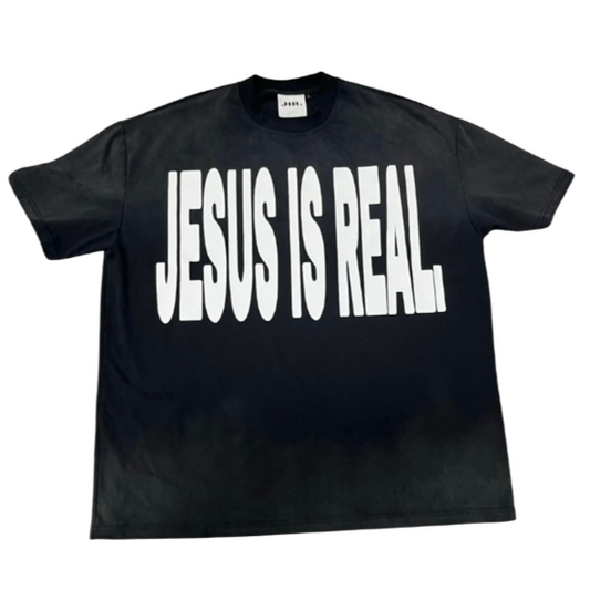 JESUS IS REAL T-Shirt