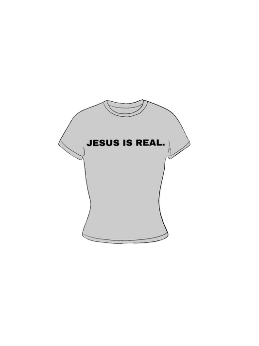 JESUS IS REAL Grey Baby Tee